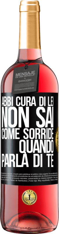 29,95 € Spedizione Gratuita | Vino rosato Edizione ROSÉ Abbi cura di lei. Non sai come sorride quando parla di te Etichetta Nera. Etichetta personalizzabile Vino giovane Raccogliere 2024 Tempranillo