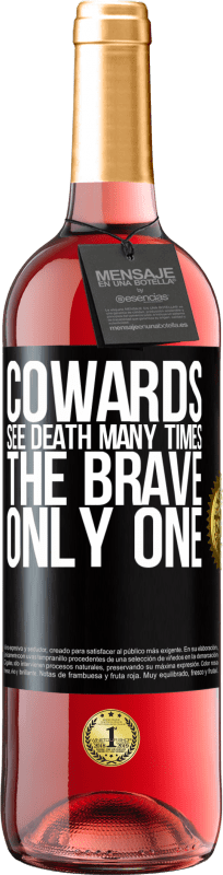 29,95 € Free Shipping | Rosé Wine ROSÉ Edition Cowards see death many times. The brave only one Black Label. Customizable label Young wine Harvest 2024 Tempranillo