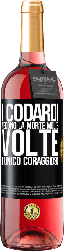 29,95 € Spedizione Gratuita | Vino rosato Edizione ROSÉ I codardi vedono la morte molte volte. L'unico coraggioso Etichetta Nera. Etichetta personalizzabile Vino giovane Raccogliere 2024 Tempranillo