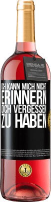 29,95 € Kostenloser Versand | Roséwein ROSÉ Ausgabe Ich kann mich nicht erinnern, dich vergessen zu haben Schwarzes Etikett. Anpassbares Etikett Junger Wein Ernte 2023 Tempranillo