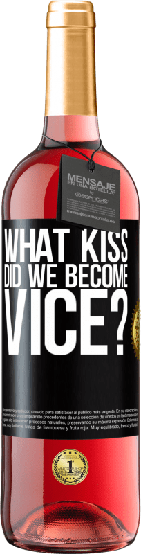 29,95 € Бесплатная доставка | Розовое вино Издание ROSÉ какой поцелуй мы стали пороком? Черная метка. Настраиваемая этикетка Молодое вино Урожай 2023 Tempranillo