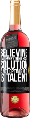 29,95 € Free Shipping | Rosé Wine ROSÉ Edition Believing that everything has a solution is not optimism. Is slow Black Label. Customizable label Young wine Harvest 2023 Tempranillo