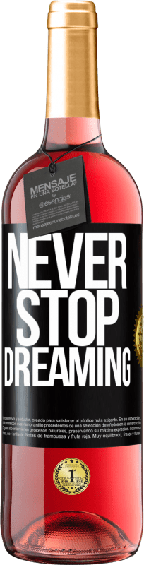 29,95 € Free Shipping | Rosé Wine ROSÉ Edition Never stop dreaming Black Label. Customizable label Young wine Harvest 2023 Tempranillo