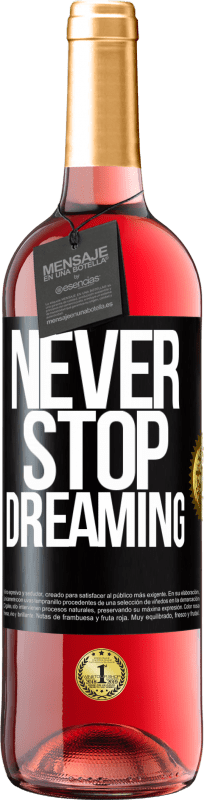 29,95 € Free Shipping | Rosé Wine ROSÉ Edition Never stop dreaming Black Label. Customizable label Young wine Harvest 2025 Tempranillo