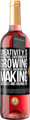 29,95 € Free Shipping | Rosé Wine ROSÉ Edition Creativity is inventing, experimenting, growing, taking risks, breaking rules, making mistakes, and having fun Black Label. Customizable label Young wine Harvest 2024 Tempranillo