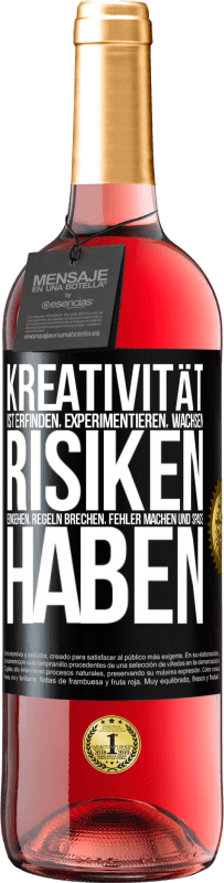 29,95 € Kostenloser Versand | Roséwein ROSÉ Ausgabe Kreativität ist erfinden, experimentieren, wachsen, Risiken eingehen, Regeln brechen, Fehler machen und Spaß haben Schwarzes Etikett. Anpassbares Etikett Junger Wein Ernte 2024 Tempranillo