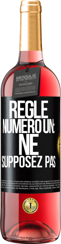 29,95 € Envoi gratuit | Vin rosé Édition ROSÉ Règle numéro un: ne supposez pas Étiquette Noire. Étiquette personnalisable Vin jeune Récolte 2024 Tempranillo