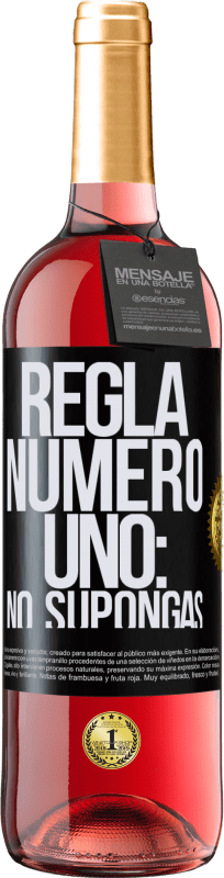 29,95 € Envío gratis | Vino Rosado Edición ROSÉ Regla número uno: no supongas Etiqueta Negra. Etiqueta personalizable Vino joven Cosecha 2023 Tempranillo