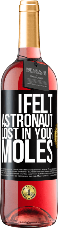 29,95 € Free Shipping | Rosé Wine ROSÉ Edition I felt astronaut, lost in your moles Black Label. Customizable label Young wine Harvest 2024 Tempranillo