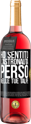 29,95 € Spedizione Gratuita | Vino rosato Edizione ROSÉ Ho sentito l'astronauta, perso nelle tue talpe Etichetta Nera. Etichetta personalizzabile Vino giovane Raccogliere 2023 Tempranillo