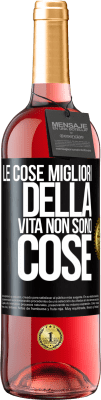 29,95 € Spedizione Gratuita | Vino rosato Edizione ROSÉ Le cose migliori della vita non sono cose Etichetta Nera. Etichetta personalizzabile Vino giovane Raccogliere 2023 Tempranillo