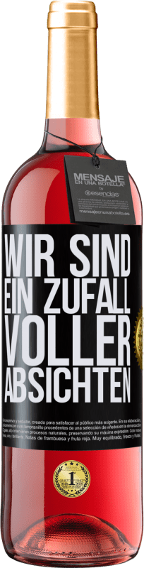 29,95 € Kostenloser Versand | Roséwein ROSÉ Ausgabe Wir sind ein Zufall voller Absichten Schwarzes Etikett. Anpassbares Etikett Junger Wein Ernte 2023 Tempranillo