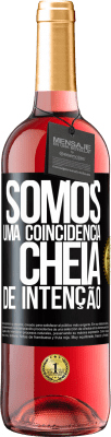 29,95 € Envio grátis | Vinho rosé Edição ROSÉ Somos uma coincidência cheia de intenção Etiqueta Preta. Etiqueta personalizável Vinho jovem Colheita 2023 Tempranillo