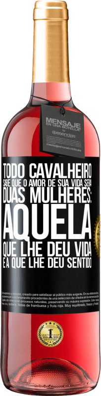 29,95 € Envio grátis | Vinho rosé Edição ROSÉ Todo cavalheiro sabe que o amor de sua vida será duas mulheres: aquela que lhe deu vida e a que lhe deu sentido Etiqueta Preta. Etiqueta personalizável Vinho jovem Colheita 2024 Tempranillo