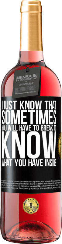 29,95 € 免费送货 | 桃红葡萄酒 ROSÉ版 我只知道有时您必须休息才能知道里面有什么 黑标. 可自定义的标签 青年酒 收成 2025 Tempranillo