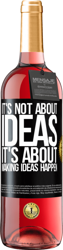 29,95 € 免费送货 | 桃红葡萄酒 ROSÉ版 这与想法无关。这是关于使想法变为现实 黑标. 可自定义的标签 青年酒 收成 2023 Tempranillo