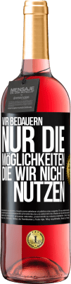 29,95 € Kostenloser Versand | Roséwein ROSÉ Ausgabe Wir bedauern nur die Möglichkeiten, die wir nicht nutzen Schwarzes Etikett. Anpassbares Etikett Junger Wein Ernte 2023 Tempranillo