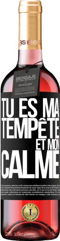 29,95 € Envoi gratuit | Vin rosé Édition ROSÉ Tu es ma tempête et mon calme Étiquette Noire. Étiquette personnalisable Vin jeune Récolte 2024 Tempranillo