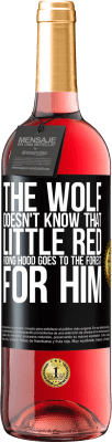 29,95 € Free Shipping | Rosé Wine ROSÉ Edition He does not know the wolf that little red riding hood goes to the forest for him Black Label. Customizable label Young wine Harvest 2023 Tempranillo