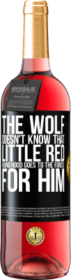 29,95 € Free Shipping | Rosé Wine ROSÉ Edition He does not know the wolf that little red riding hood goes to the forest for him Black Label. Customizable label Young wine Harvest 2025 Tempranillo