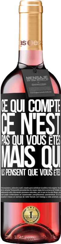 29,95 € Envoi gratuit | Vin rosé Édition ROSÉ Ce qui compte, ce n'est pas qui vous êtes, mais qui ils pensent que vous êtes Étiquette Noire. Étiquette personnalisable Vin jeune Récolte 2024 Tempranillo