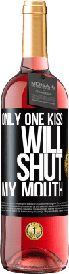 29,95 € Free Shipping | Rosé Wine ROSÉ Edition Only one kiss will shut my mouth Black Label. Customizable label Young wine Harvest 2023 Tempranillo