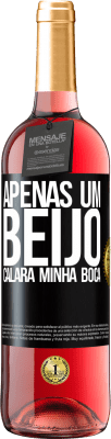 29,95 € Envio grátis | Vinho rosé Edição ROSÉ Apenas um beijo calará minha boca Etiqueta Preta. Etiqueta personalizável Vinho jovem Colheita 2024 Tempranillo