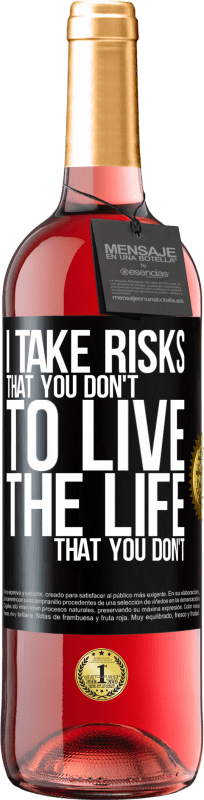 29,95 € Free Shipping | Rosé Wine ROSÉ Edition I take risks that you don't, to live the life that you don't Black Label. Customizable label Young wine Harvest 2024 Tempranillo