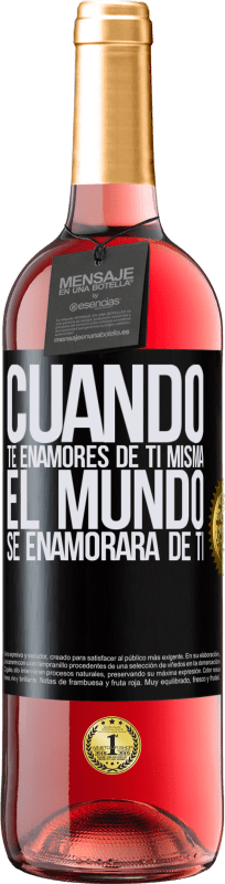 29,95 € Envío gratis | Vino Rosado Edición ROSÉ Cuando te enamores de ti misma, el mundo se enamorará de ti Etiqueta Negra. Etiqueta personalizable Vino joven Cosecha 2024 Tempranillo