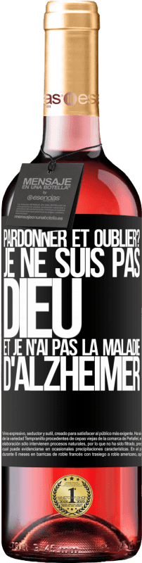 29,95 € Envoi gratuit | Vin rosé Édition ROSÉ pardonner et oublier? Je ne suis pas Dieu et je n'ai pas la maladie d'Alzheimer Étiquette Noire. Étiquette personnalisable Vin jeune Récolte 2024 Tempranillo