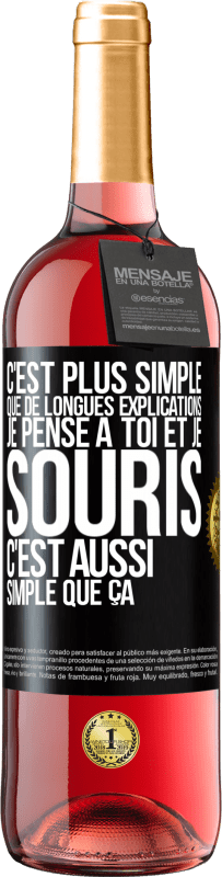 29,95 € Envoi gratuit | Vin rosé Édition ROSÉ C'est plus simple que de longues explications. Je pense à toi et je souris. C'est aussi simple que ça Étiquette Noire. Étiquette personnalisable Vin jeune Récolte 2024 Tempranillo