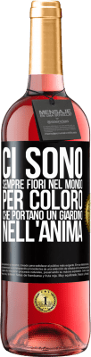 29,95 € Spedizione Gratuita | Vino rosato Edizione ROSÉ Ci sono sempre fiori nel mondo per coloro che portano un giardino nell'anima Etichetta Nera. Etichetta personalizzabile Vino giovane Raccogliere 2025 Tempranillo