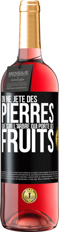 29,95 € Envoi gratuit | Vin rosé Édition ROSÉ On ne jète des pierres que sur l'arbre qui porte des fruits Étiquette Noire. Étiquette personnalisable Vin jeune Récolte 2024 Tempranillo