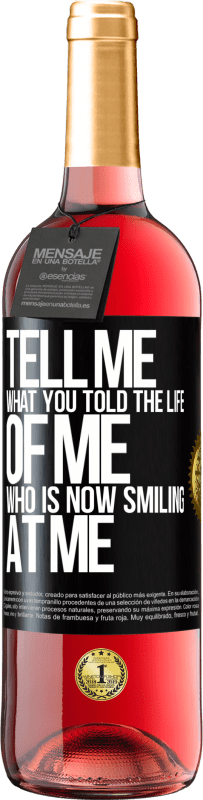 29,95 € Free Shipping | Rosé Wine ROSÉ Edition Tell me what you told the life of me who is now smiling at me Black Label. Customizable label Young wine Harvest 2024 Tempranillo