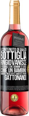 29,95 € Spedizione Gratuita | Vino rosato Edizione ROSÉ Il contenuto di questa bottiglia ringiovanisce. È possibile che domani ti svegli come un bambino: vomitato, incazzato, Etichetta Nera. Etichetta personalizzabile Vino giovane Raccogliere 2023 Tempranillo