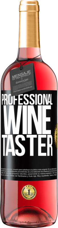 29,95 € 送料無料 | ロゼワイン ROSÉエディション Professional wine taster ブラックラベル. カスタマイズ可能なラベル 若いワイン 収穫 2023 Tempranillo