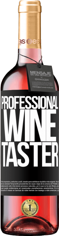 29,95 € Envoi gratuit | Vin rosé Édition ROSÉ Professional wine taster Étiquette Noire. Étiquette personnalisable Vin jeune Récolte 2023 Tempranillo