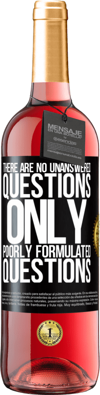 29,95 € Free Shipping | Rosé Wine ROSÉ Edition There are no unanswered questions, only poorly formulated questions Black Label. Customizable label Young wine Harvest 2024 Tempranillo