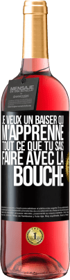 29,95 € Envoi gratuit | Vin rosé Édition ROSÉ Je veux un baiser qui m'apprenne tout ce que tu sais faire avec la bouche Étiquette Noire. Étiquette personnalisable Vin jeune Récolte 2024 Tempranillo