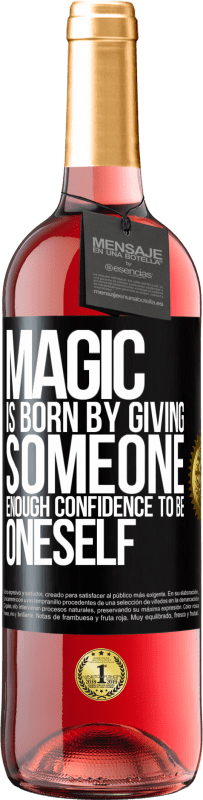 29,95 € Free Shipping | Rosé Wine ROSÉ Edition Magic is born by giving someone enough confidence to be oneself Black Label. Customizable label Young wine Harvest 2023 Tempranillo
