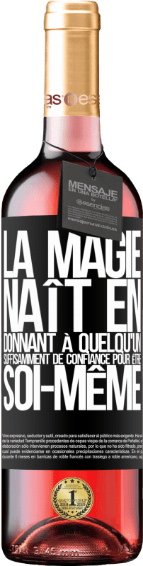 29,95 € Envoi gratuit | Vin rosé Édition ROSÉ La magie naît en donnant à quelqu'un suffisamment de confiance pour être soi-même Étiquette Noire. Étiquette personnalisable Vin jeune Récolte 2024 Tempranillo