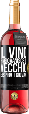 29,95 € Spedizione Gratuita | Vino rosato Edizione ROSÉ Il vino ringiovanisce il vecchio e ispira i giovani Etichetta Nera. Etichetta personalizzabile Vino giovane Raccogliere 2023 Tempranillo