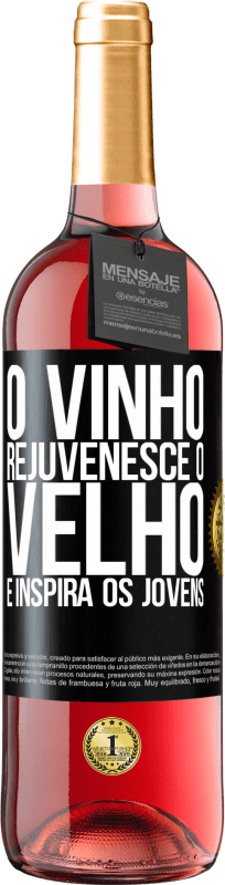 29,95 € Envio grátis | Vinho rosé Edição ROSÉ O vinho rejuvenesce o velho e inspira os jovens Etiqueta Preta. Etiqueta personalizável Vinho jovem Colheita 2024 Tempranillo