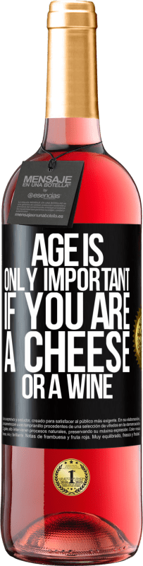 29,95 € Free Shipping | Rosé Wine ROSÉ Edition Age is only important if you are a cheese or a wine Black Label. Customizable label Young wine Harvest 2025 Tempranillo