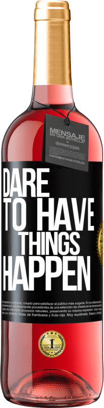 29,95 € Бесплатная доставка | Розовое вино Издание ROSÉ Dare to have things happen Черная метка. Настраиваемая этикетка Молодое вино Урожай 2023 Tempranillo
