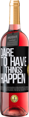 29,95 € Envío gratis | Vino Rosado Edición ROSÉ Dare to have things happen Etiqueta Negra. Etiqueta personalizable Vino joven Cosecha 2024 Tempranillo