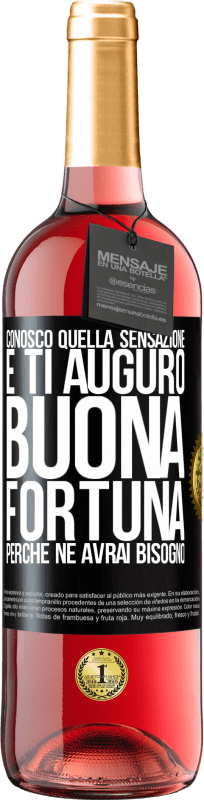 29,95 € Spedizione Gratuita | Vino rosato Edizione ROSÉ Conosco quella sensazione e ti auguro buona fortuna, perché ne avrai bisogno Etichetta Nera. Etichetta personalizzabile Vino giovane Raccogliere 2024 Tempranillo