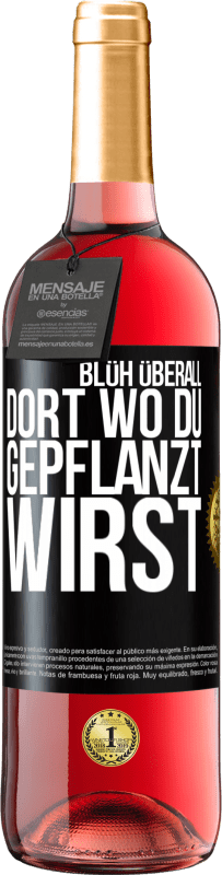29,95 € Kostenloser Versand | Roséwein ROSÉ Ausgabe Blüh überall dort, wo du gepflanzt wirst Schwarzes Etikett. Anpassbares Etikett Junger Wein Ernte 2023 Tempranillo
