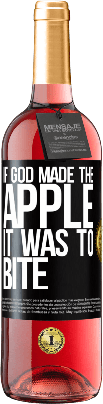 29,95 € Free Shipping | Rosé Wine ROSÉ Edition If God made the apple it was to bite Black Label. Customizable label Young wine Harvest 2024 Tempranillo