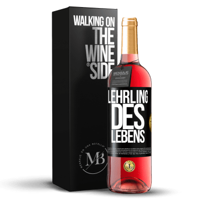 «Lehrling des Lebens» ROSÉ Ausgabe